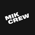 Mik Crew